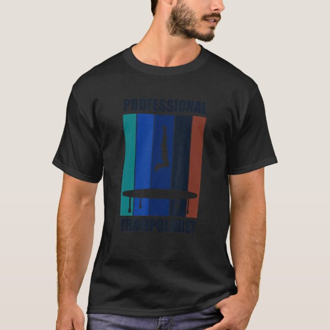 Camiseta Trampolinismo profesional irónico dice Trampoline (Anverso)