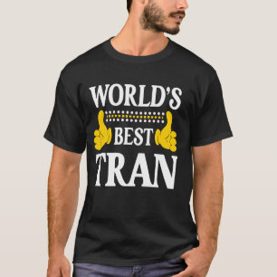 Camiseta Tran Surname Funny Team Family Apellido World's B