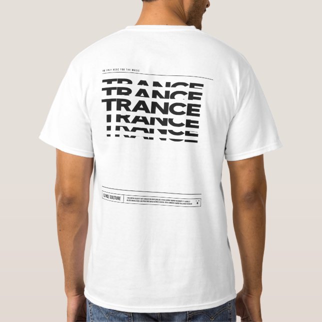 Camiseta Trance Music Dance Culture DJ Raving T-shirt (Reverso)