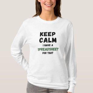 Camiseta Tranquilidad Tengo una hoja de cálculo para eso - 