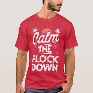 Camiseta Tranquilizar el flamenco hacia abajo para mujeres