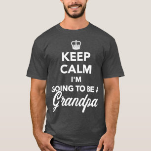 Camiseta Tranquilizarme Voy a ser abuelo