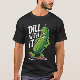 Camiseta Tranquilízate Diseño Divertido de Humor de Pepino