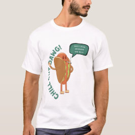 Camiseta Tranquilízate perro