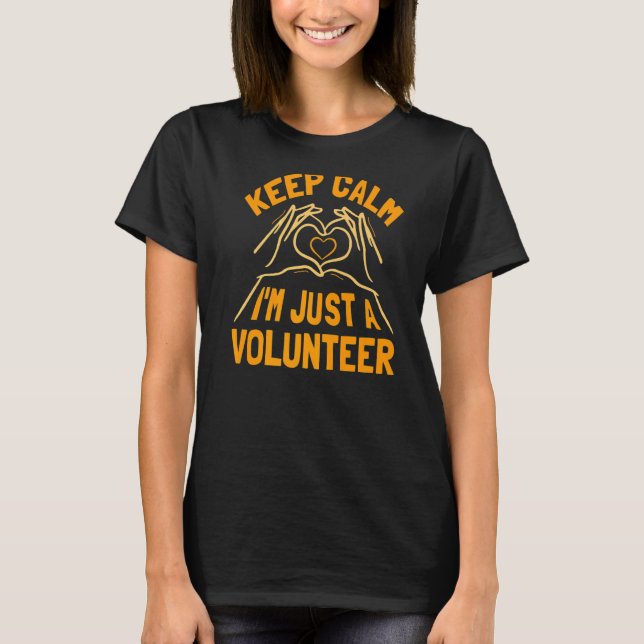 Camiseta Tranquilizate, solo soy voluntario de trabajo Vo (Anverso)