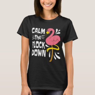 Camiseta Tranquilo, Flamingo Rosa Divertido