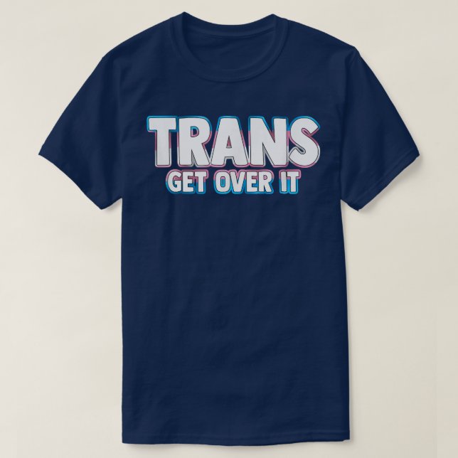 Camiseta Trans Get Over It Pride Flag  (Diseño del anverso)