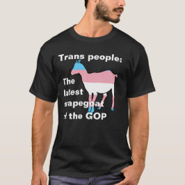 Camiseta Trans People El último chivo expiatorio del GOP