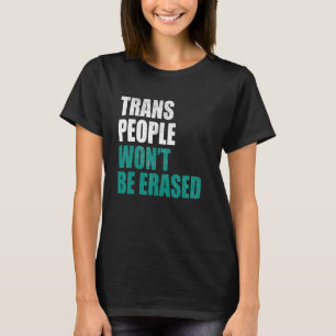 Camiseta Trans People no será borrado