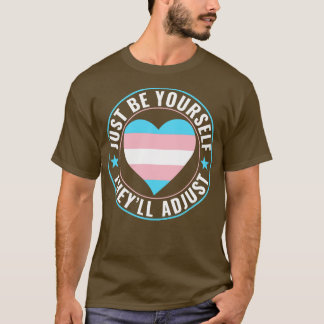 Camiseta Transexual LGBT transgénero, sé tú mismo, se adapt