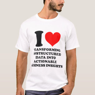 Camiseta Transformación de datos no estructurados Negocios 