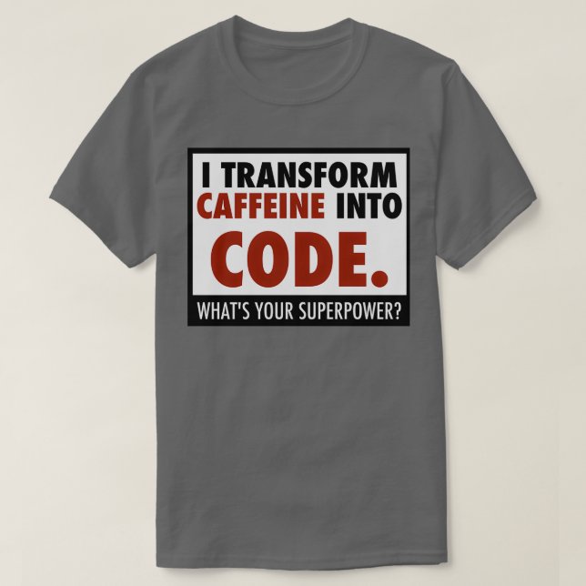 Camiseta Transformo cafeína en código (Diseño del anverso)