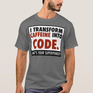 Camiseta Transformo cafeína en código