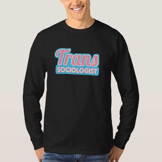 Camiseta Transgender Sociologist Trans Pride (Anverso)