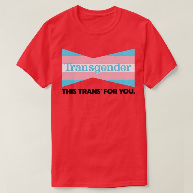 Camiseta Transgénero Este Trans Para Usted (Diseño del anverso)