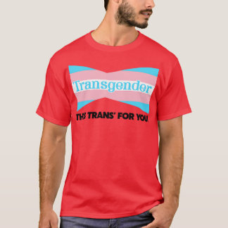 Camiseta Transgénero Este Trans Para Usted