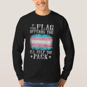 Camiseta Transgénero Si Esta Bandera Te Ofena El Arcoiris