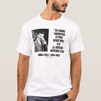 Camiseta Transmisión económica de Nikola Tesla del poder