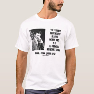 Camiseta Transmisión económica de Nikola Tesla del poder