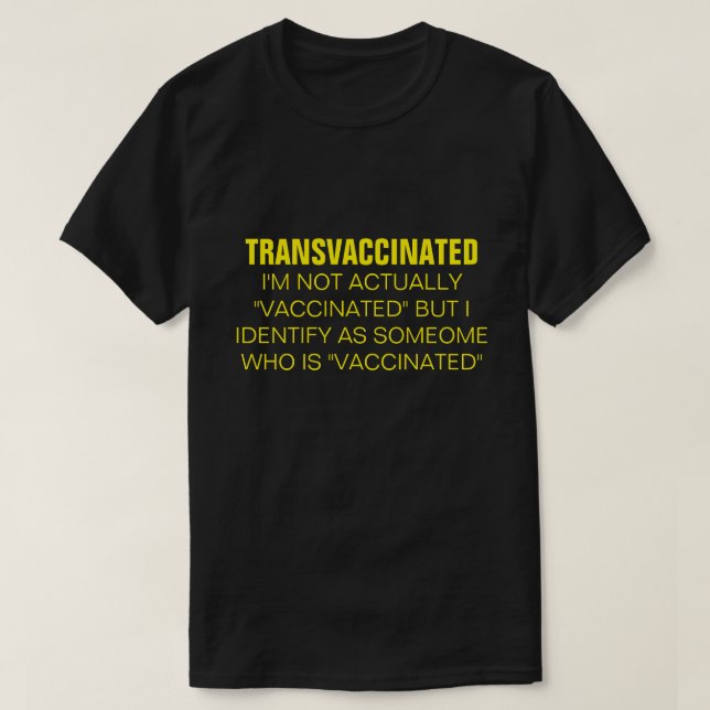 Camiseta TRANSVACCINATED  T-Shirt (Diseño del anverso)
