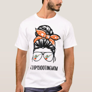 Camiseta Trap Shooting Mom Messy Bun Hair Glasses