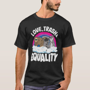 Camiseta Trash de amor e igualdad Opossum Raccoon Bisexual