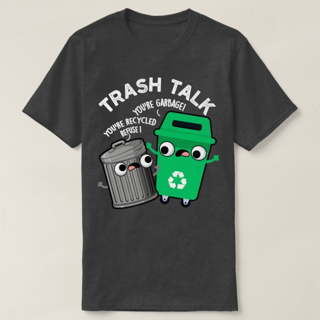 Camiseta Trash Talk Funny Papel de basura (Diseño del anverso)