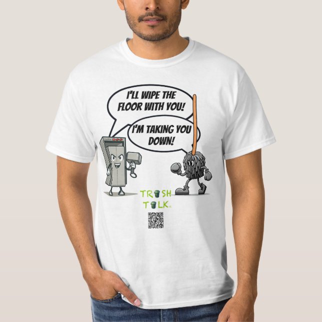 Camiseta Trash-Talk / Mop vs Vator — de LoGoss (Anverso)