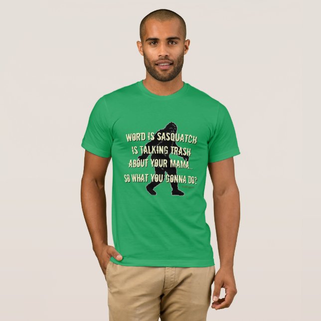 Camiseta Trash Talking Sasquatch Funny Bigfoot T-Shirt (Anverso completo)