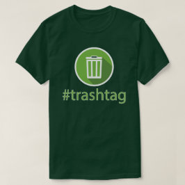 Camiseta #trashtag