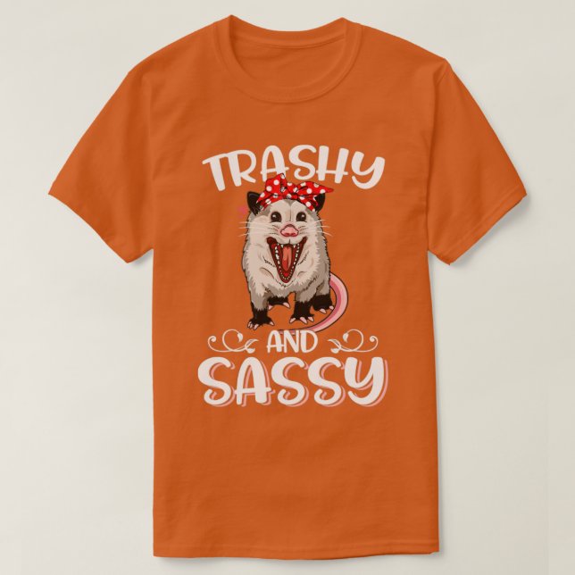 Camiseta Trashy and Sassy Funny Possum (Diseño del anverso)
