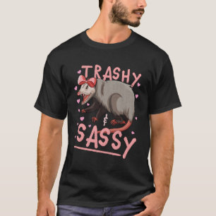 Camiseta Trashy Y Sassy Opossum Possum Garbage Trash