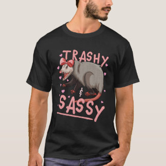 Camiseta Trashy Y Sassy Opossum Possum Garbage Trash