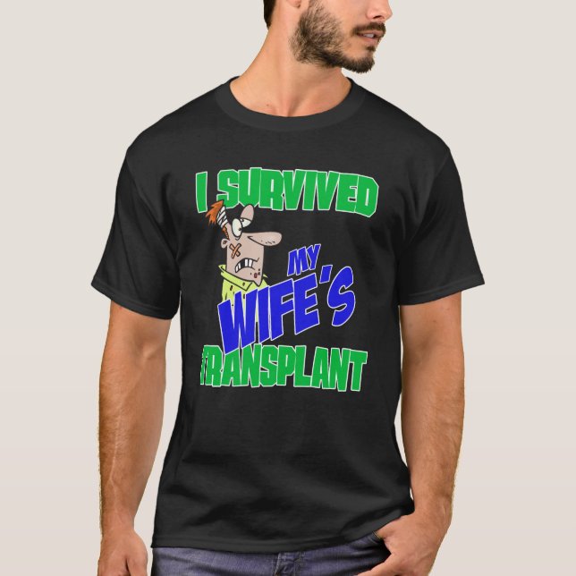 Camiseta Trasplante de cuidador sobreviví a trasplante de e (Anverso)