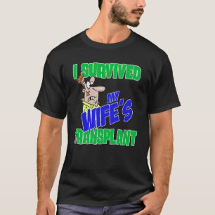 Camiseta Trasplante de cuidador sobreviví al trasplante de 