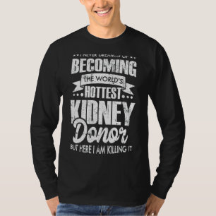 Camiseta Trasplante de órganos del donante de riñón
