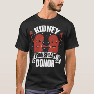 Camiseta Trasplante de riñón Donante Meds Regalos de ciru