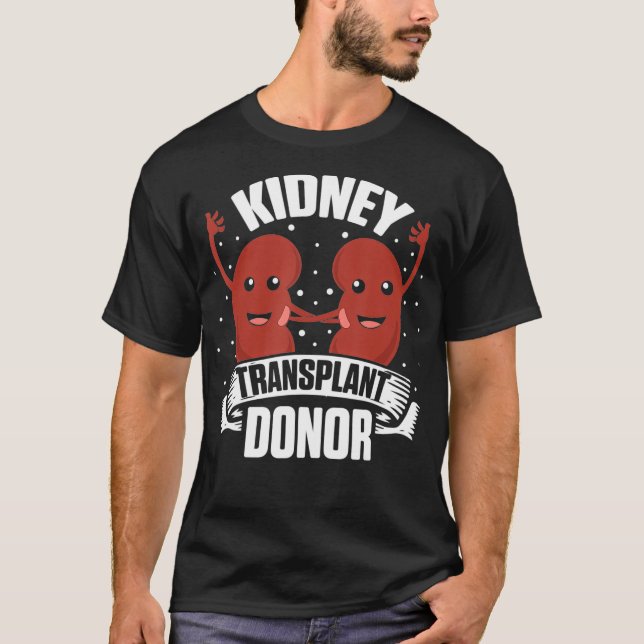 Camiseta Trasplante de riñón Donante Meds Regalos de cirugí (Anverso)