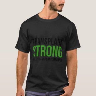 Camiseta Trasplante hepático fuerte