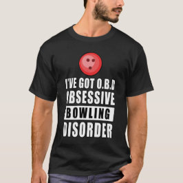 Camiseta Trastorno de Bowling Obsesivo - Cita Divertida