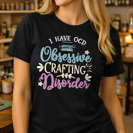 Camiseta Trastorno de Creación Obsesiva