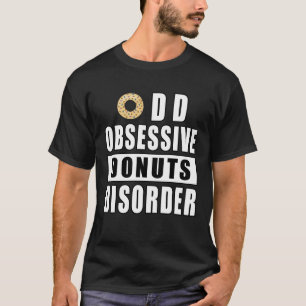 Camiseta Trastorno de Donuts Obsesivos - Cita Divertida