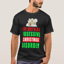 Camiseta Trastorno de Navidad Obsesivo - Cita Divertida