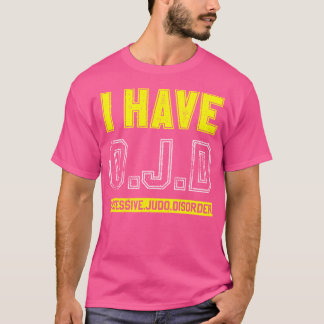 Camiseta Trastorno del judo obsesivo por arte marcial mixto