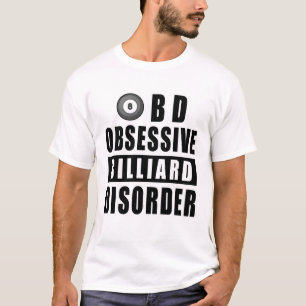 Camiseta Trastorno obsesivo de billar - Cita divertida