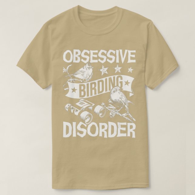 Camiseta Trastorno obsesivo de las aves: avistamiento de av (Diseño del anverso)