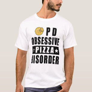 Camiseta Trastorno obsesivo de pizza - Cita divertida