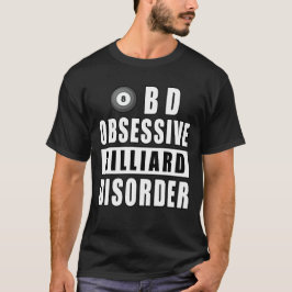 Camiseta Trastorno obsesivo del billar - Cita divertida