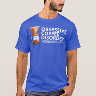 Camiseta Trastorno obsesivo del café OCD 3