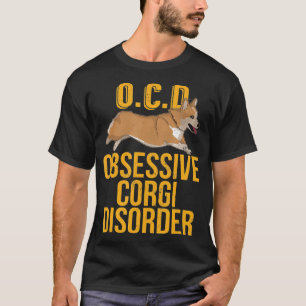 Camiseta Trastorno obsesivo del Corgi Para Amo A Mi Perro C
